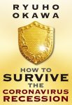 How to Survive the Coronavirus Recession